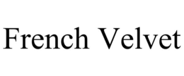 FRENCH VELVET trademark