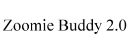 ZOOMIE BUDDY 2.0 trademark