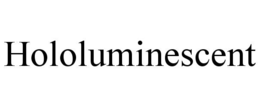 HOLOLUMINESCENT trademark
