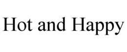 HOT AND HAPPY trademark