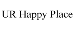 UR HAPPY PLACE trademark