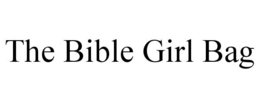 THE BIBLE GIRL BAG trademark