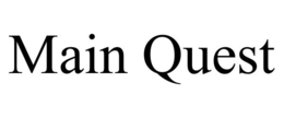 MAIN QUEST trademark