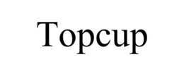 TOPCUP trademark