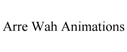 ARRE WAH ANIMATIONS trademark