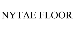 NYTAE FLOOR trademark