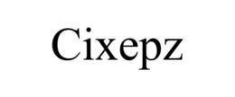 CIXEPZ trademark