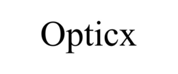 OPTICX trademark