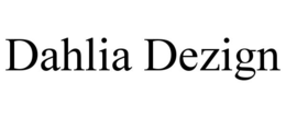 DAHLIA DEZIGN trademark