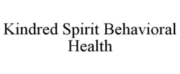 KINDRED SPIRIT BEHAVIORAL HEALTH trademark