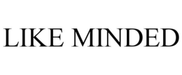 LIKE MINDED trademark