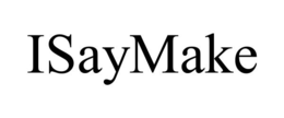 ISAYMAKE trademark
