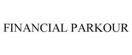 FINANCIAL PARKOUR trademark