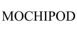 MOCHIPOD trademark
