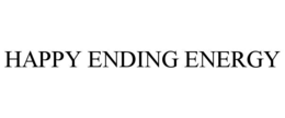 HAPPY ENDING ENERGY trademark
