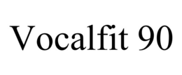 VOCALFIT 90 trademark