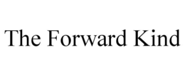 THE FORWARD KIND trademark