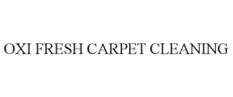 OXI FRESH CARPET CLEANING trademark