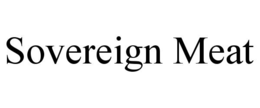 SOVEREIGN MEAT trademark