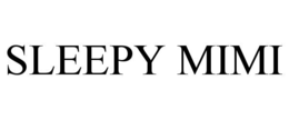 SLEEPY MIMI trademark