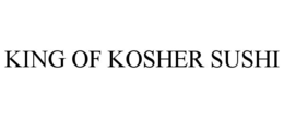 KING OF KOSHER SUSHI trademark