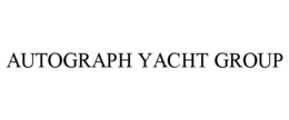 AUTOGRAPH YACHT GROUP trademark