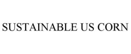 SUSTAINABLE US CORN trademark