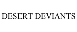 DESERT DEVIANTS trademark