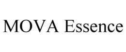 MOVA ESSENCE trademark