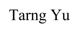 TARNG YU trademark
