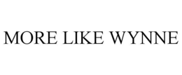 MORE LIKE WYNNE trademark