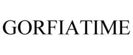 GORFIATIME trademark