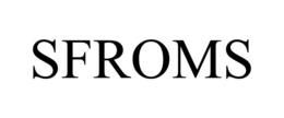 SFROMS trademark