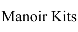 MANOIR KITS trademark
