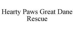 HEARTY PAWS GREAT DANE RESCUE trademark