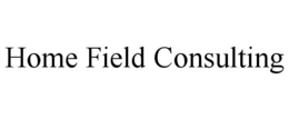 HOME FIELD CONSULTING trademark