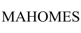MAHOMES trademark