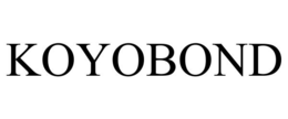 KOYOBOND trademark