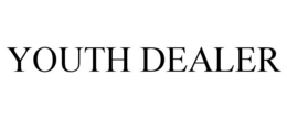 YOUTH DEALER trademark