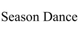 SEASON DANCE trademark