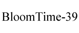 BLOOMTIME-39 trademark