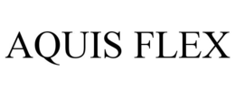 AQUIS FLEX trademark
