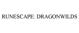 RUNESCAPE: DRAGONWILDS trademark
