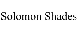 SOLOMON SHADES trademark