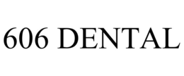 606 DENTAL trademark