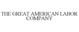 THE GREAT AMERICAN LABOR COMPANY trademark