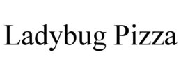 LADYBUG PIZZA trademark