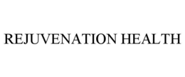 REJUVENATION HEALTH trademark