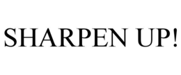 SHARPEN UP! trademark