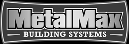 METALMAX BUILDING SYSTEMS trademark